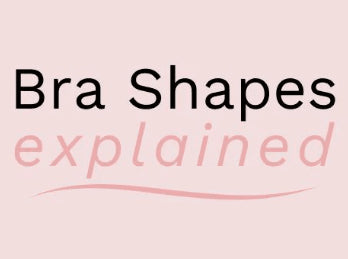 Bra Shapes Explained